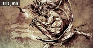 Ifrit Jinn Monster Details In Hindi